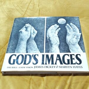 God's Images The Bible: A new vision James Dickey & Marvin Hayes Book